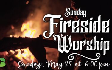 Event - Fireside Worship