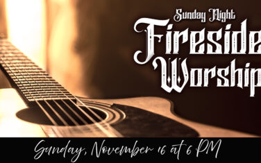 Event - Fireside Worship